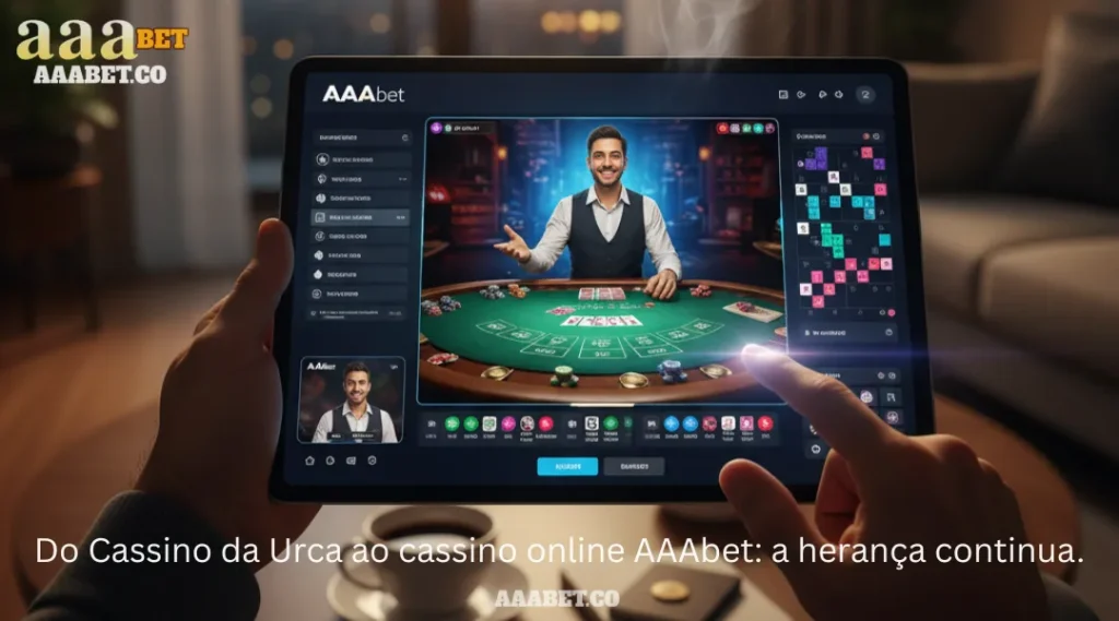 Do Cassino da Urca ao cassino online AAAbet: a herança continua.