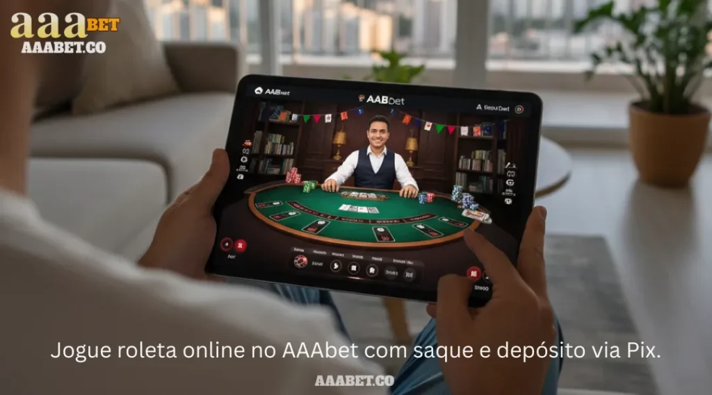 Jogue roleta online no AAAbet com saque e depósito via Pix.