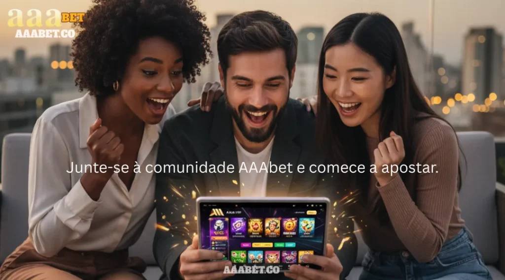 Junte-se à comunidade AAAbet e comece a apostar.